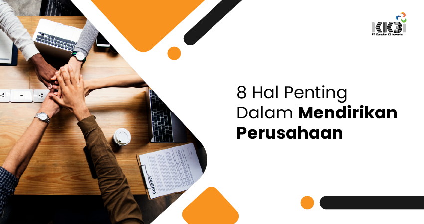 8 hal penting dalam mendirikan perusahaan