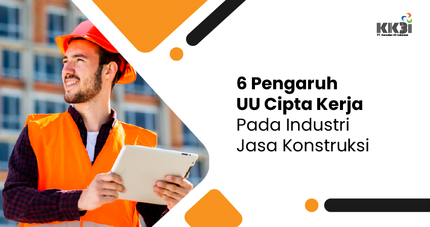 pengaruh uu cipta kerja pada industri jasa konstruksi